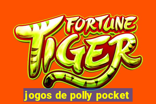 jogos de polly pocket